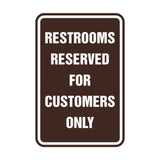 Portrait Round Restrooms Reserved For Customers Only Sign
