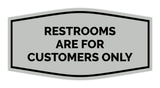 Signs ByLITA Fancy Restrooms are for Customers Only Sign