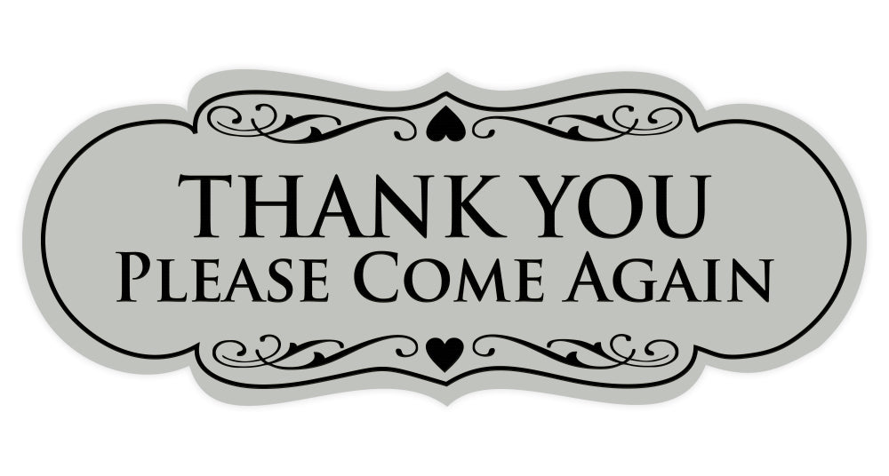 Designer THANK YOU Please Come Again Sign