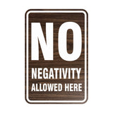 Portrait Round No Negativity Allowed Here Sign