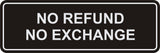 Signs ByLITA Standard No Refund No Exchange Sign