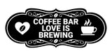 Designer Coffee Bar Love is Brewing Wall or Door Sign