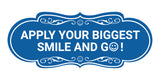 Designer Apply Your Biggest Smile and Go! Wall or Door Sign