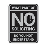 Portrait Round What Part of No Soliciting Do You Not Understand Wall or Door Sign