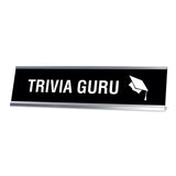 Trivia Guru Desk Sign, novelty nameplate (2 x 8")