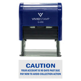Caution Your Account Is 90 Days Past Due Self-Inking Office Rubber Stamp