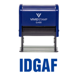 IDGAF Self Inking Rubber Stamp