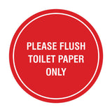 Circle Please Flush Toilet Paper Only Wall or Door Sign