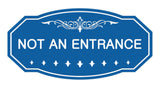 Victorian Not An Entrance Sign