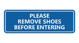 Signs ByLITA Standard Please Remove Shoes Before Entering Sign