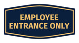 Fancy Employee Entrance Only Sign