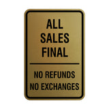 Portrait Round All Sales Final No Refunds No Exchanges Sign