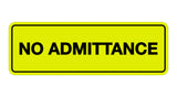 Signs ByLITA Standard No Admittance Sign