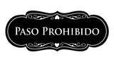 Signs ByLITA Designer Spanish Paso Prohibido Sign