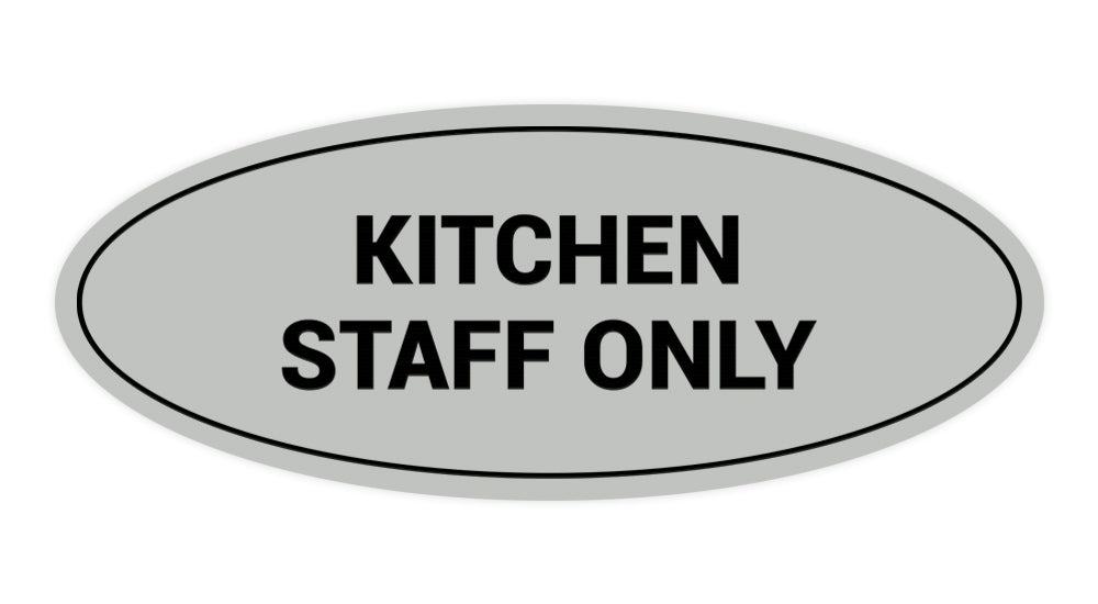Signs ByLITA Oval Kitchen Staff Only Sign