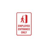 Portrait Round Employee Entrance Only Sign