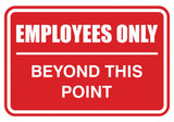 Employees Only Beyond This Point Sign