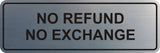 Signs ByLITA Standard No Refund No Exchange Sign