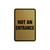 Portrait Round Not An Entrance Sign