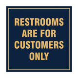 Signs ByLITA Square Restrooms Are For Customers Only Sign with Adhesive Tape, Mounts On Any Surface, Weather Resistant, Indoor/Outdoor Use