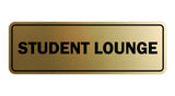 Signs ByLITA Standard Student Lounge Sign