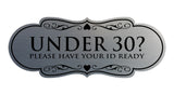 Designer Under 30? Please Have Your ID Ready Wall or Door Sign