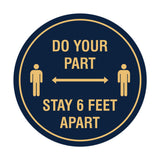 Signs ByLITA Circle Do Your Part Stay 6 Feet Apart Sign