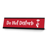 Do Not Disturb, Designer Series Desk Sign Nameplate (2 x 8")