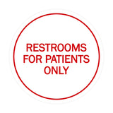 Signs ByLITA Circle Restrooms For Patients Only Sign