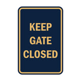 Portrait Round Keep Gate Closed Sign