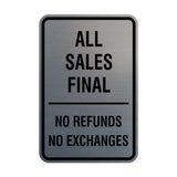 Portrait Round All Sales Final No Refunds No Exchanges Sign