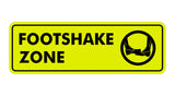 Standard Footshake Zone Sign