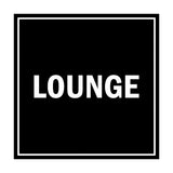 Signs ByLITA Square Lounge Sign with Adhesive Tape, Mounts On Any Surface, Weather Resistant, Indoor/Outdoor Use