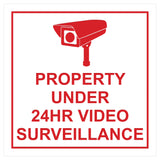 Square Property Under 24HR Video Surveillance Wall / Door Sign