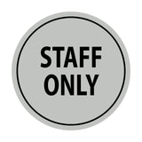 Signs ByLITA Circle Staff Only Sign