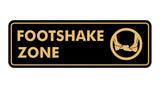 Standard Footshake Zone Sign