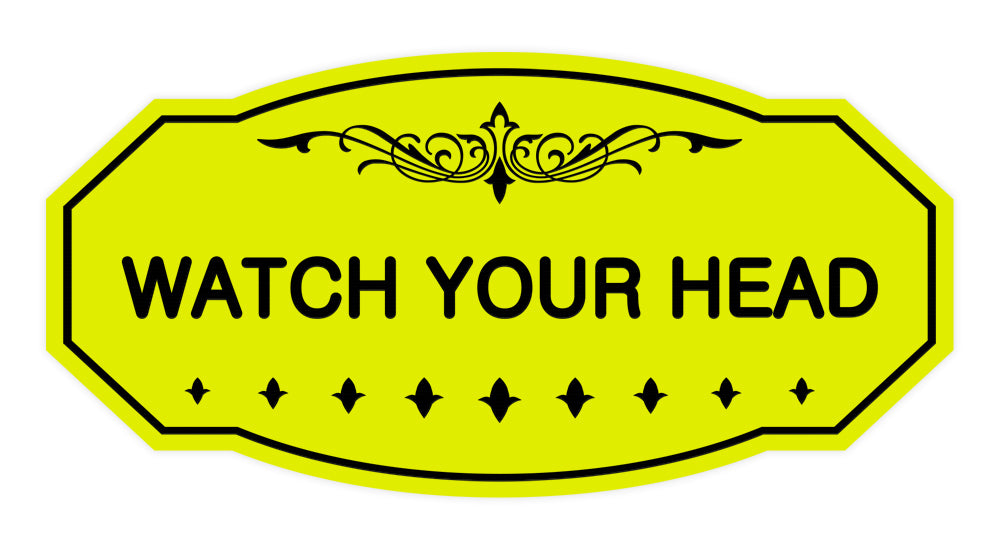 Victorian Watch Your Head Sign