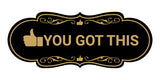 Designer You Got This Wall or Door Sign