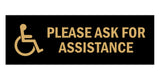 Signs ByLITA Basic Wheelchair Please Ask For Assistance Sign with Adhesive Tape, Mounts On Any Surface, Weather Resistant, Indoor/Outdoor Use