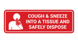 Signs ByLITA Standard Cough & Sneeze Into A Tissue And Safely Dispose Sign